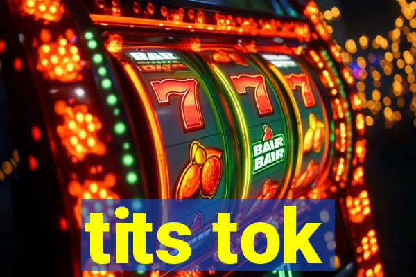 tits tok
